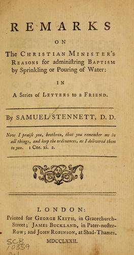 Remarks on the Christian minister's reasons for administring baptism by sprinkling or pouring of water