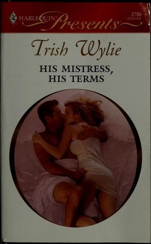 His mistress, his terms