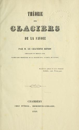 Théorie des glaciers de la Savoie