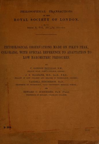 Physiological observations made on Pike's Peak, Colorado, with special reference to adaptation to low barometric pressures