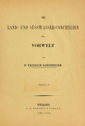 Die Land-und Süsswasser-Conchylien der Vorwelt