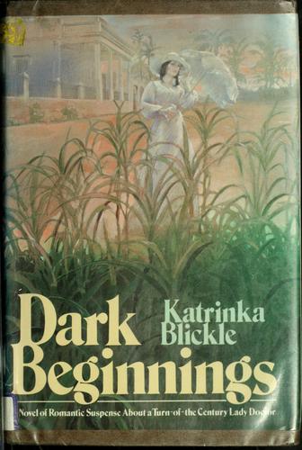 Dark beginnings