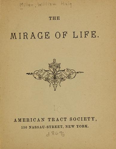 The mirage of life