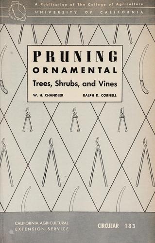 Pruning ornamental trees, shrubs and vines