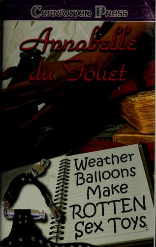 Weather balloons make rotten sex toys
