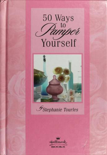 50 ways to pamper yourself