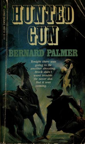 Hunted gun