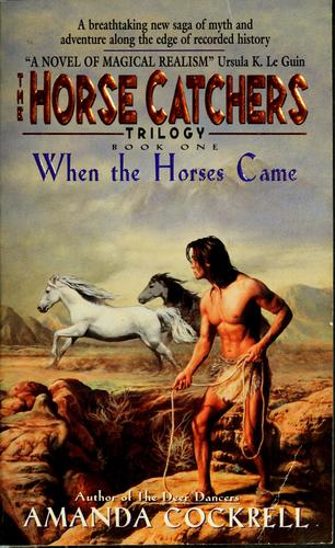 When the horses came