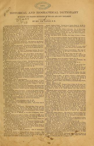 Historical and biographical dictionary of places and persons mentioned in the Old and New Testament ...