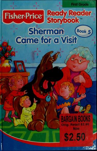 Sherman came for a visit