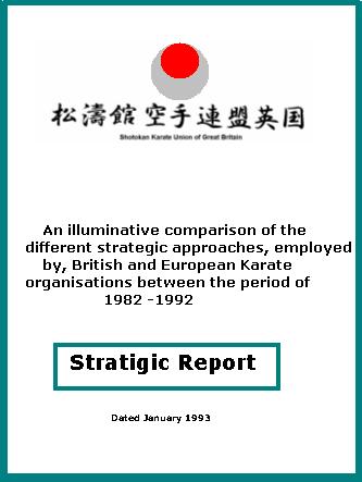 An illuminative comparison of the different strategic approaches, employed by, British and European Karate organisations between the period of 1982 -1992