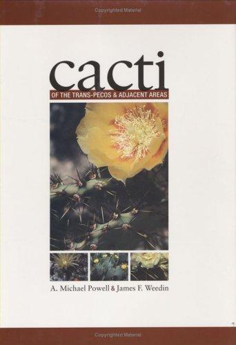 Cacti of the Trans-Pecos and Adjacent Areas