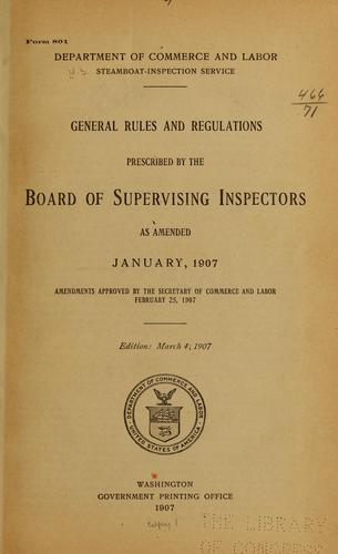 General rules and regulations prescribed by the Board of supervising inspectors as amended January