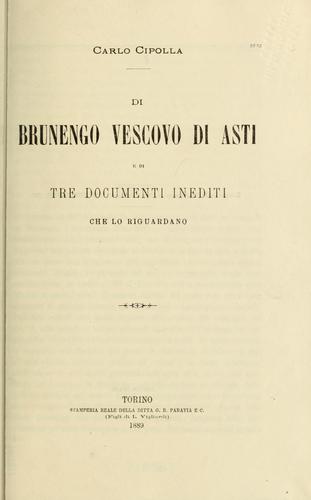 Di Brunengo vescovo di Asti e di tre documenti inediti che lo riguardano