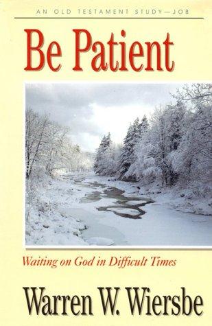 Be Patient