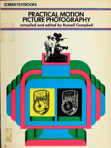 Practical motion picture photography