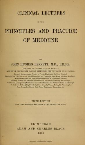 Clinical lectures on the principles and practice of medicine