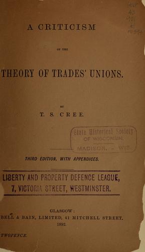 A criticism of the theory of trades' unions