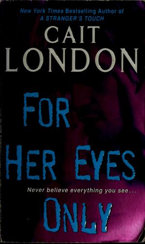 For her eyes only