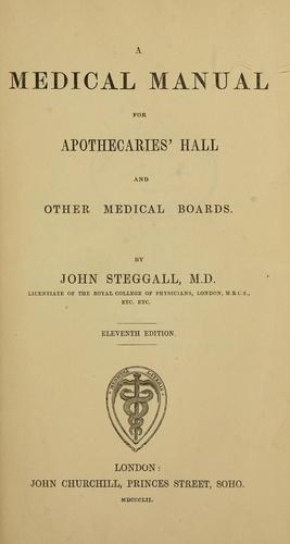 A medical manual for Apothecaries' Hall and other medical boards