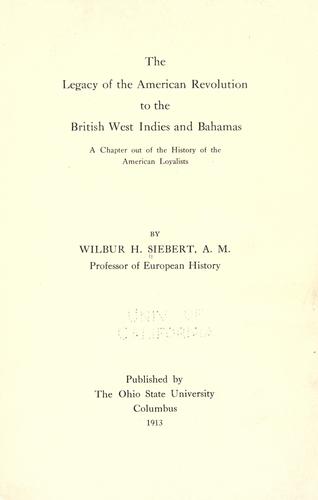 The legacy of the American revolution to the British West Indies and Bahamas