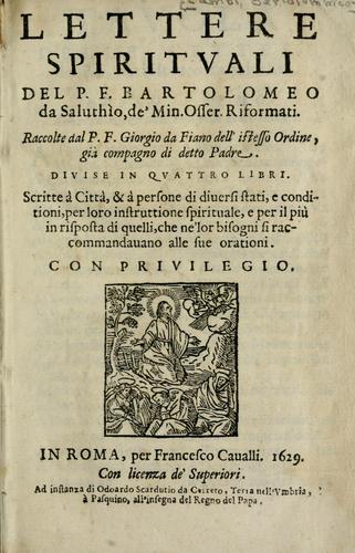 Lettere spiritvali del P. F. Bartolomeo da Saluthio