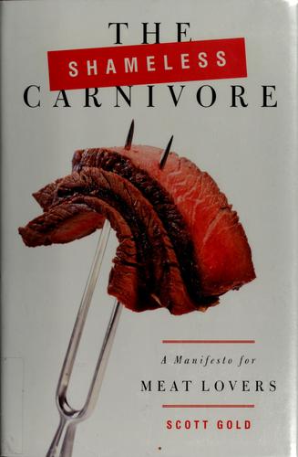 The shameless carnivore