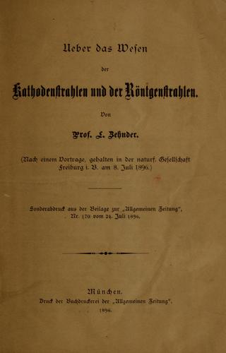 Ueber das Wesen der Kathodenstrahlen und der Röntgenstrahlen
