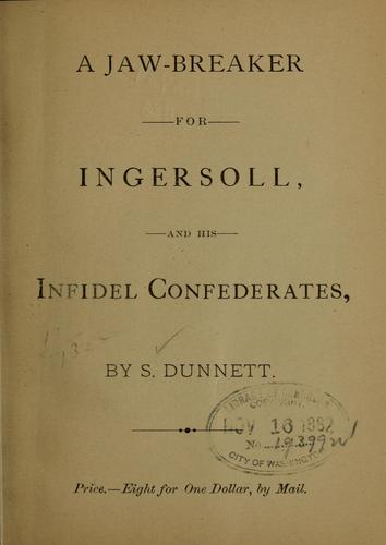 A jaw-breaker for Ingersoll, and his infidel confederates