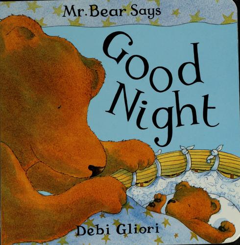 Mr. Bear says good night