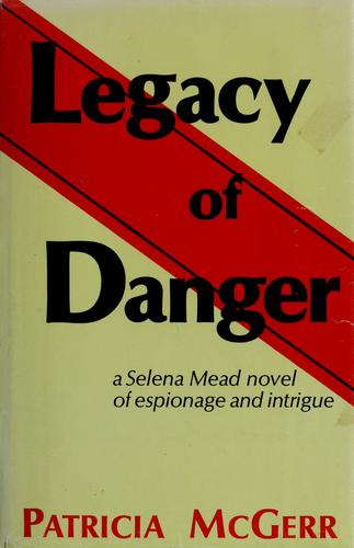 Legacy of danger