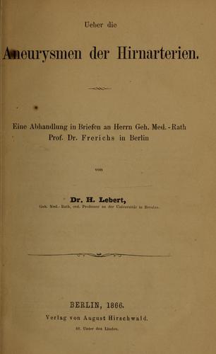 Ueber die Aneurysmen der Hirnarterien