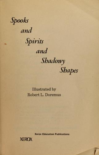 Spooks and spirits and shadowy shapes