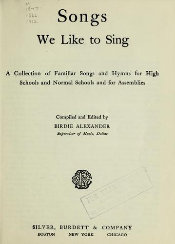 Songs we like to sing
