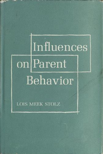 Influences on parent behavior