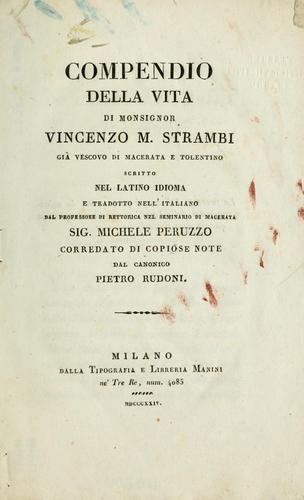 Compendio della vita di monsignor Vincenzo M. Strambi, già vescovo di Marcerata e Tolentino