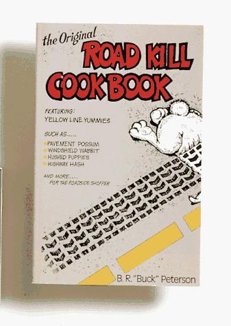The original road kill cookbook