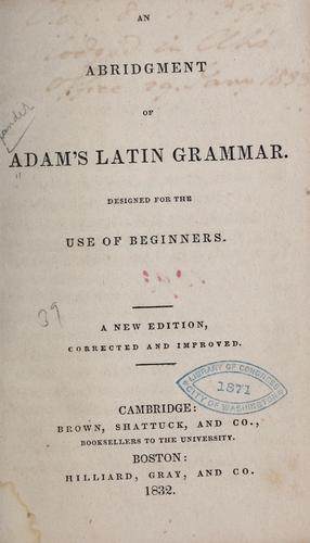 An abridgment of Adam's Latin grammar