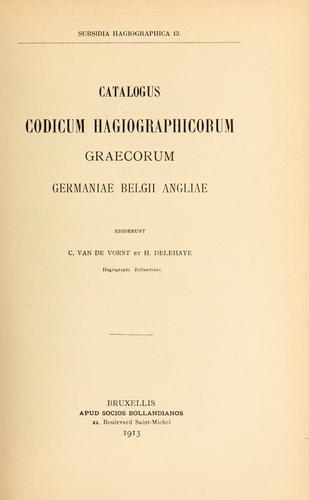 ... Catalogus codicum hagiographicorum graecorum Germaniae, Belgii, Angliae