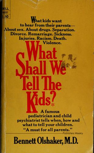 What shall we tell the kids?