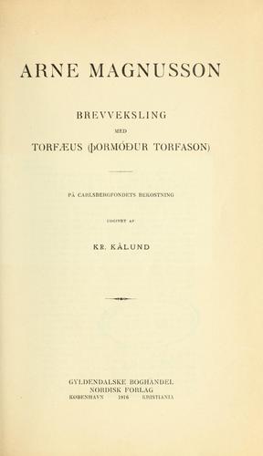 Brevveksling med Torfaeus (Þormóður Torfason) ..