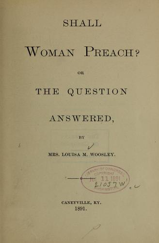 Shall woman preach?