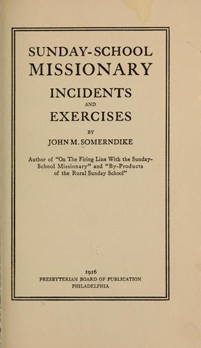 Sunday-school missionary incidents and exercises