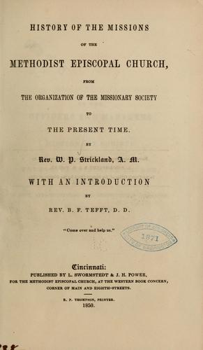 History of the missions of the Methodist Episcopal Church ...