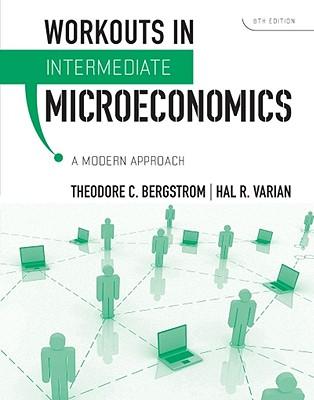 Workouts in Intermediate Microeconomics