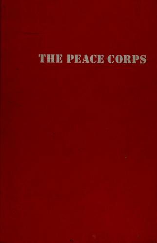 The Peace Corps : kindlers of the spark