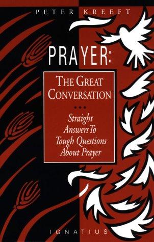 Prayer: The Great Conversation