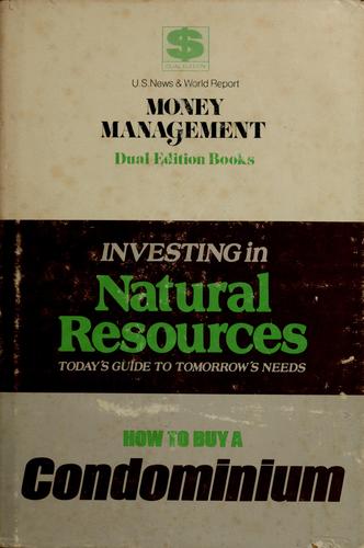 Investing in natural resources / How to Buy a Condominium