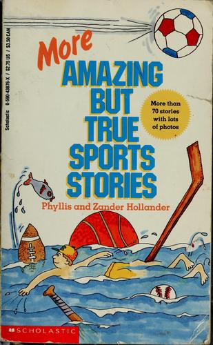 More amazing but true sports stories