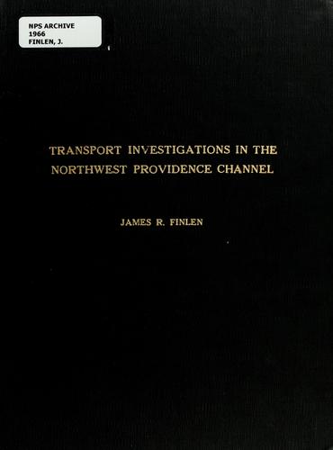 Transport investigations in the Northwest Providence Channel